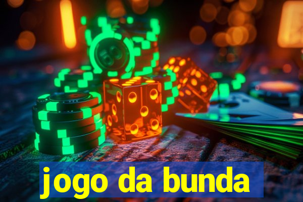 jogo da bunda